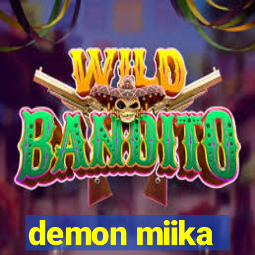 demon miika